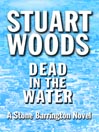 Dead in the Water: Stone Barrington Series, Book 3